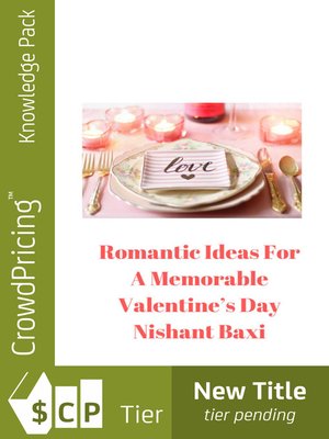 Romantic Ideas For a Memorable Valentine's Day - ebook
